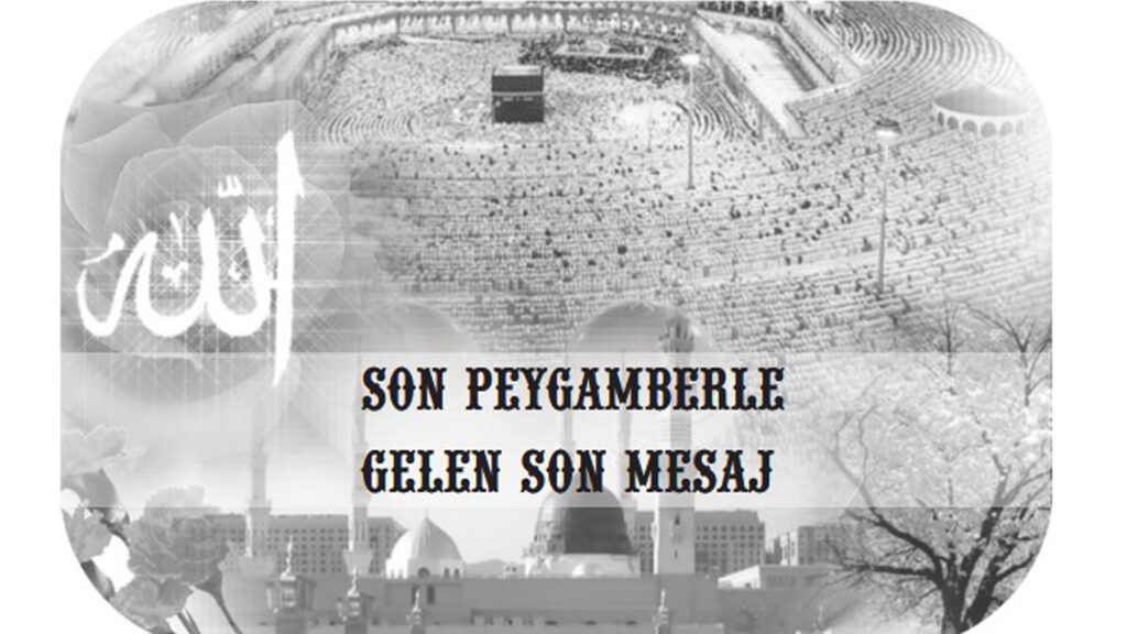 SON PEYGAMBERLE GELEN SON MESAJ